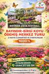 BAYINDIR ÇİÇEK FESTİVALİ TURU