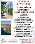 AYVALIK KEYİF TURU