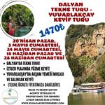 DALYAN-YUVARLAKÇAY KEYİF TURU