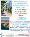AYVALIK-ESKİ FOÇA KEYİF TURU