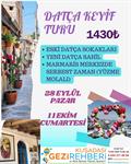DATÇA,ESKİ DATÇA,SELİMİYE,TURGUT ŞELALESİ,KIZ KUMU,MARMARİS MERKEZ TURU