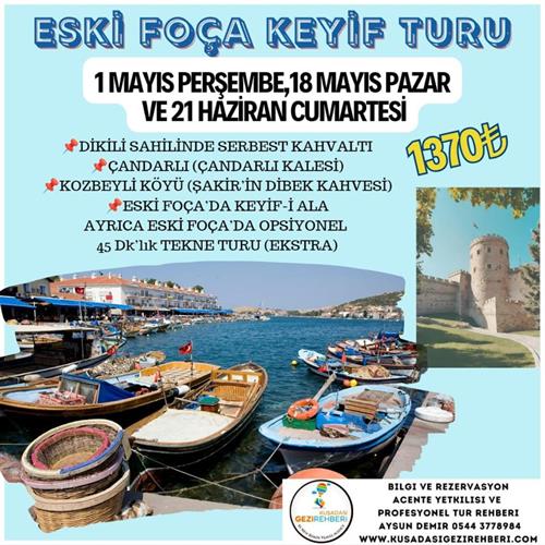 ESKİ FOÇA KEYİF TURU
