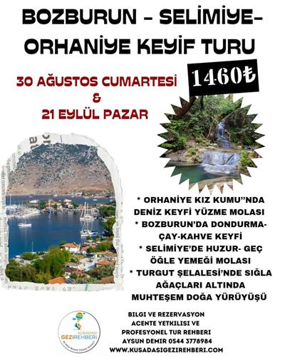 BOZBURUN-SELİMİYE-ORHANİYE  KEYİF TURU