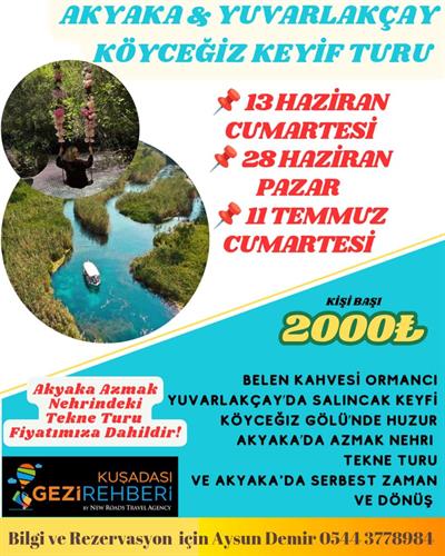 BELEN KAHVESİ-KÖYCEĞİZ GÖLÜ-YUVARLAKÇAY-AKYAKA-AZMAK TEKNE TURU-ULA GÖLET