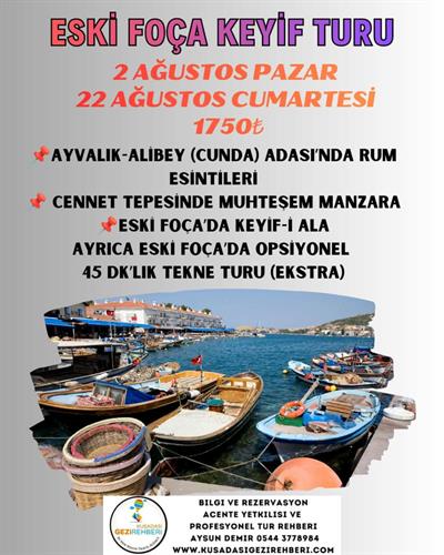 AYVALIK-ESKİ FOÇA KEYİF TURU
