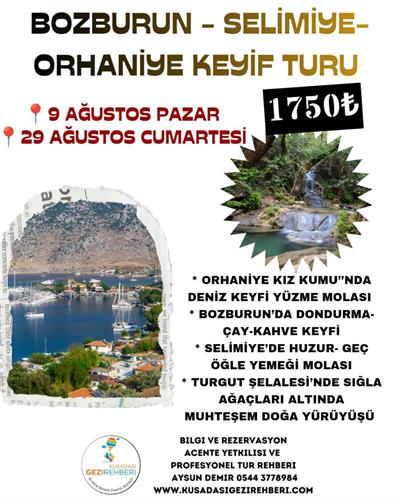 BOZBURUN-SELİMİYE-ORHANİYE  KEYİF TURU