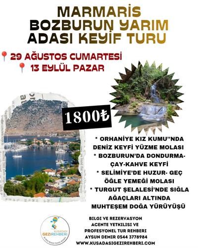 BOZBURUN-SELİMİYE-ORHANİYE  KEYİF TURU